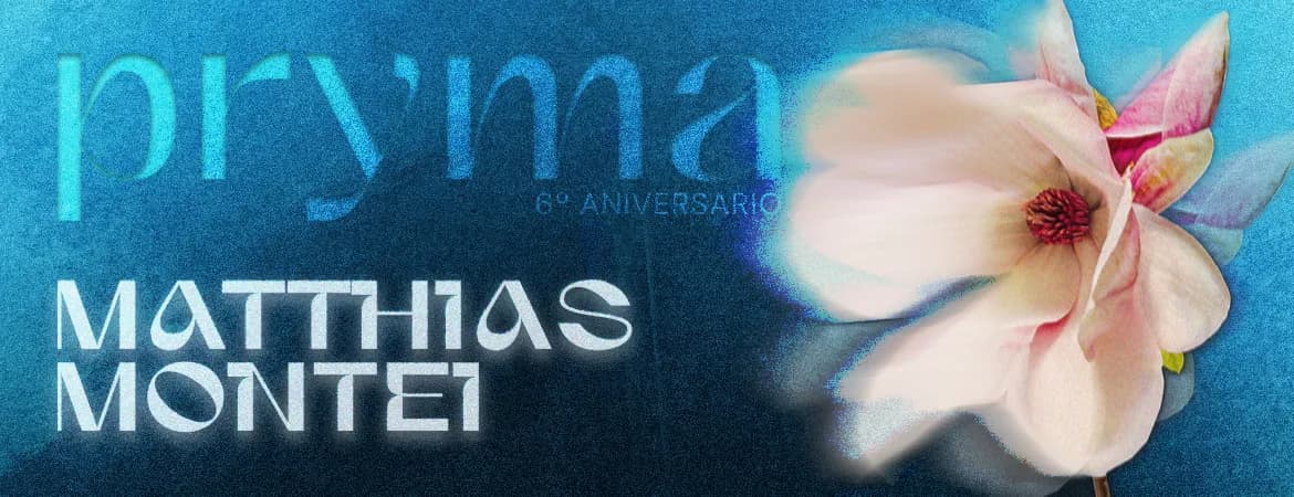 Imagen de Pryma 6to Aniversario | Matthias - Montei