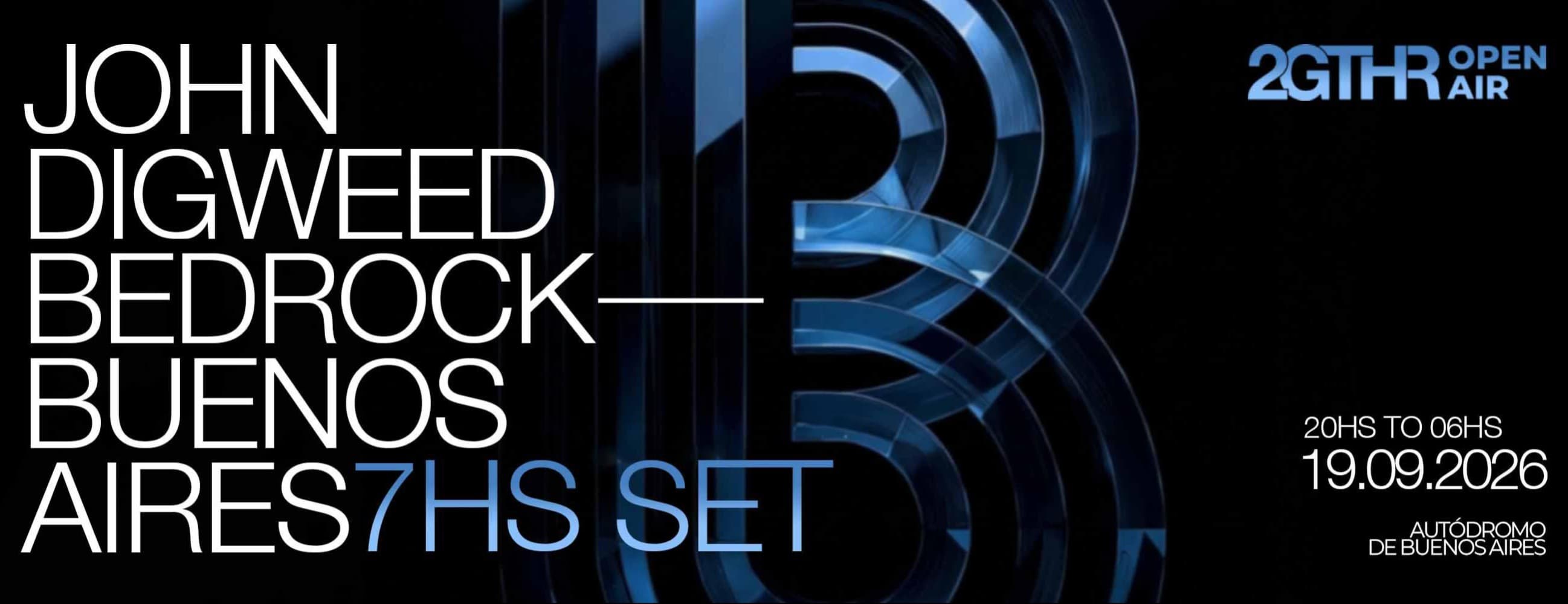 Imagen de JOHN DIGWEED - BEDROCK BUENOS AIRES @ 2GTHR Open Air - 19/09/26