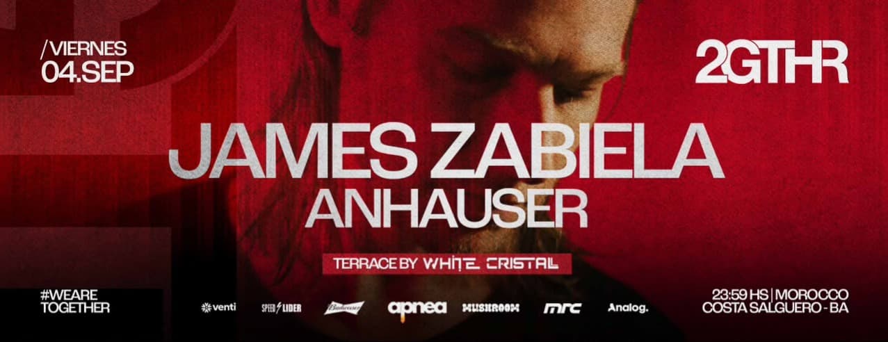 Imagen de JAMES ZABIELA, ANHAUSER @ 2GTHR Morocco, Viernes 04.09