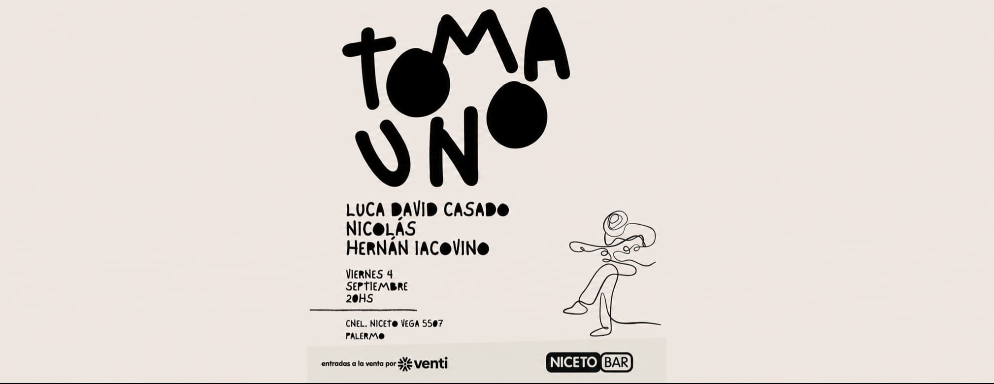 Imagen de TOMA UNO: Ciclo de Cantautores — Nicolás + Hernán Iacovino + Luca David Casado en Niceto Bar