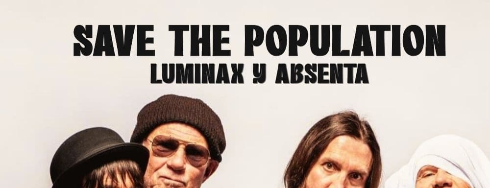 Imagen de SAVE THE POPULATION + ABSENTA + LUMINAX en Niceto Bar