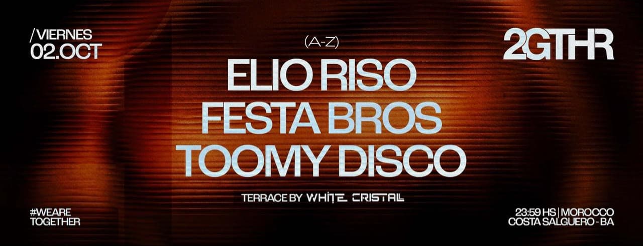 Imagen de ELIO RISO, FESTA BROS b2b ARIEF, TOOMY DISCO @ 2GTHR Morocco, Vie