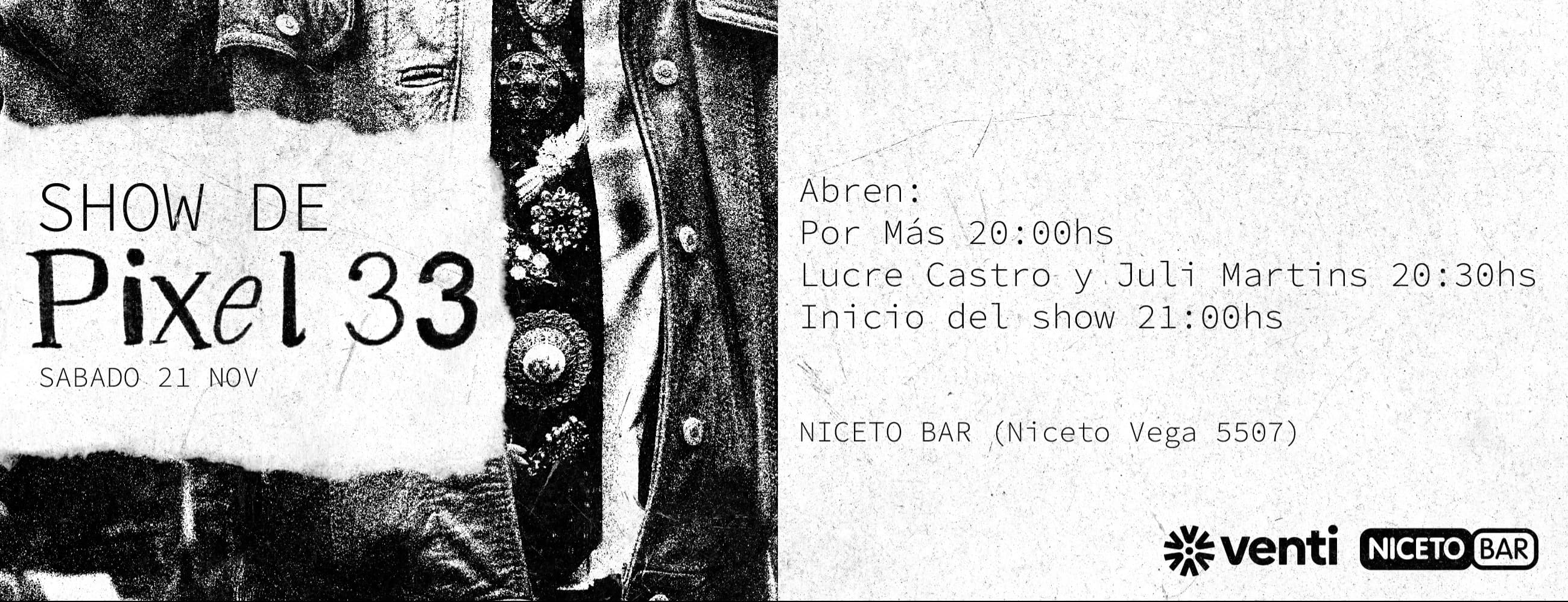 Imagen de PIXEL 33 show en vivo en Niceto Bar