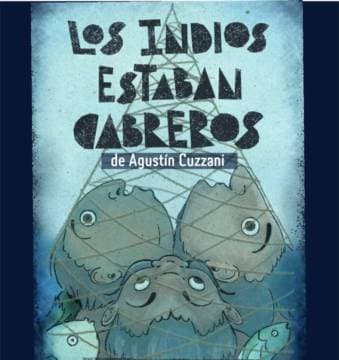 Imagen de Los indios estaban cabreros
