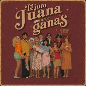 Imagen de Te juro Juana que tengo ganas