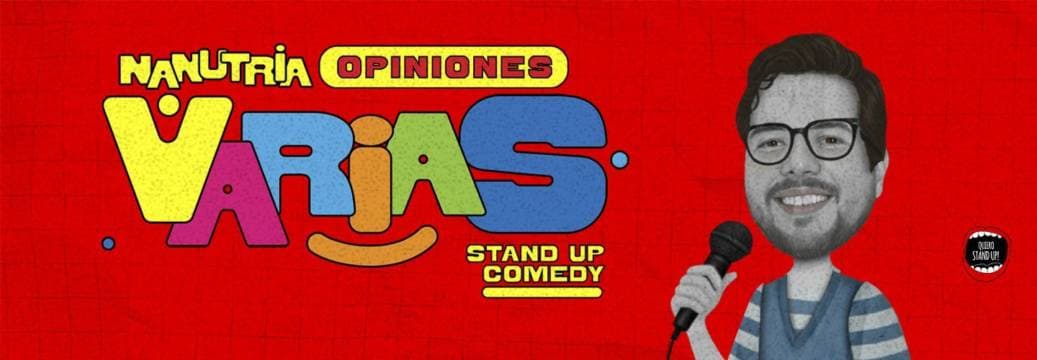 Imagen de Nanutria - Opiniones varias - Stand up comedy