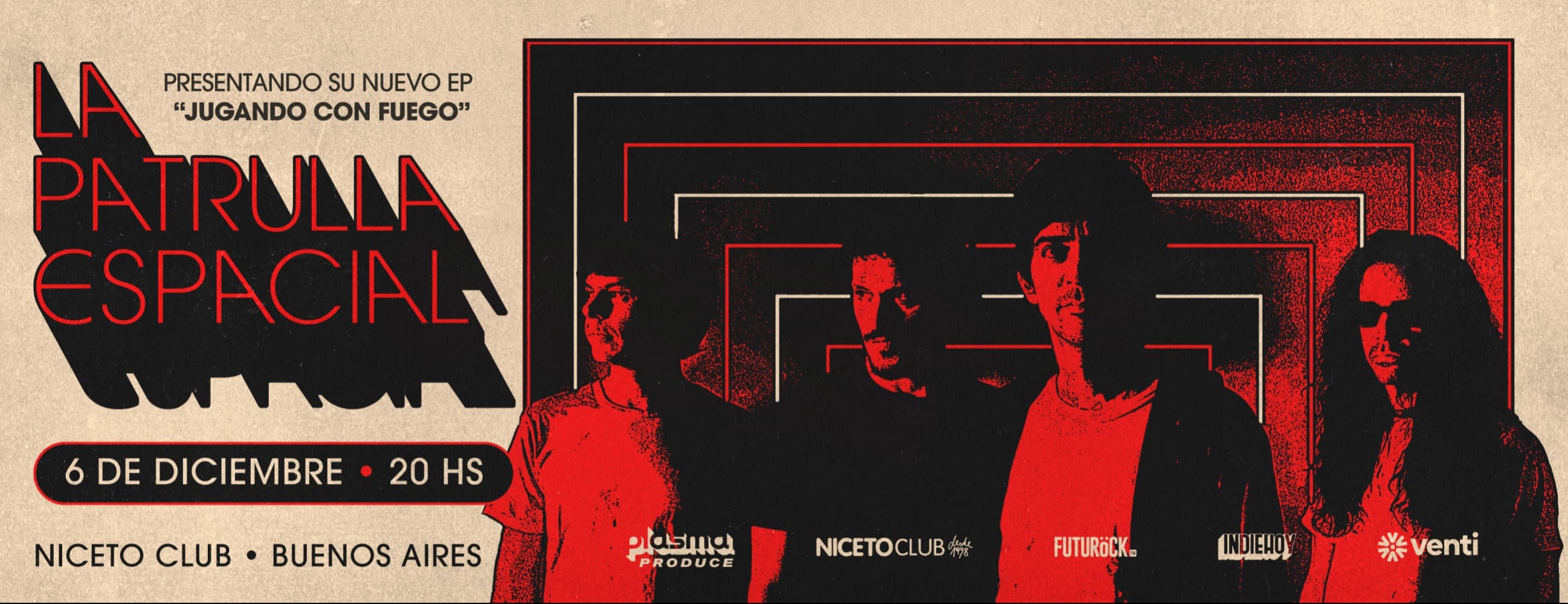 Imagen de LA PATRULLA ESPACIAL en Niceto Club (+18 años)