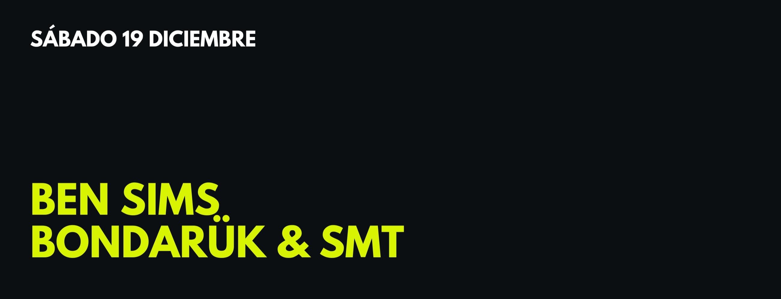Imagen de Ben Sims | Bondarük & Smt
