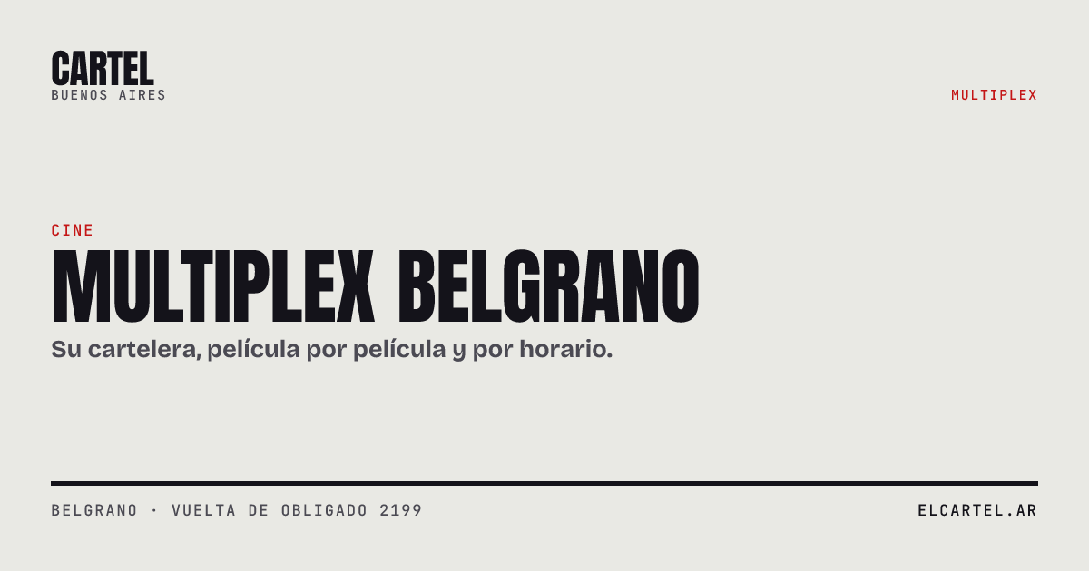 Multiplex Belgrano · Cartel